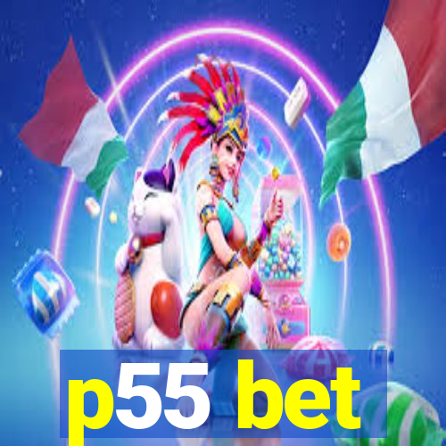 p55 bet